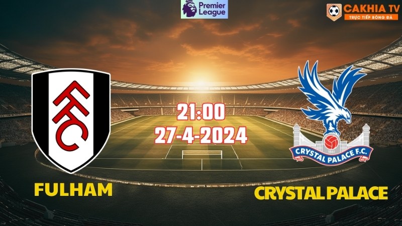 Fulham - Crystal Palace